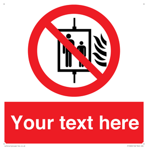 Custom Do Not Use Lift In Fire Sign